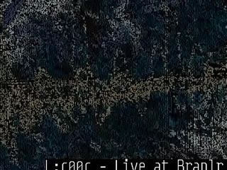 L_ç_°_°_ç_ - Live at Branlr Limit (part 2/5)